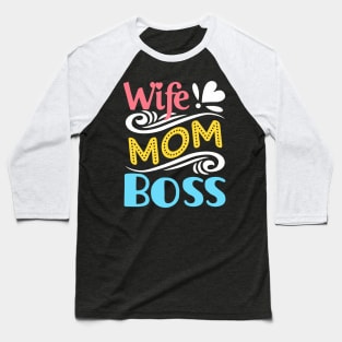 Womens Wife Mom Boss Funny Mother_s Day Gift For Mom Baseball T-Shirt